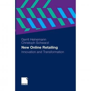 New Online Retailing: Innovation and Transformation