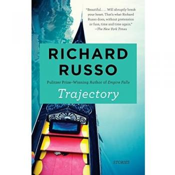 Trajectory : Stories, by Richard Russo