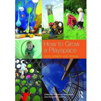 HOW TO GROW A PLAYSPACE (Paperback) (9781138907065)