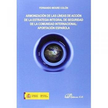 Armonización De Las Líneas De Acción De La Estrategia Integral De Seguridad