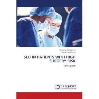 Allanazarov, Allanazar: SLO IN PATIENTS WITH HIGH SURGERY RISK