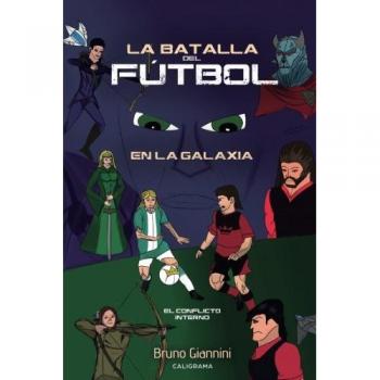 La batalla del fútbol en la galaxia (Tapa blanda).