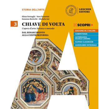Chiave di volta. Per le Scuole superiori. Con ebook. Con espansione online: 3