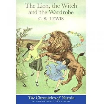 The Lion, the Witch and the Wardrobe (Full-Color Collector's Edition)