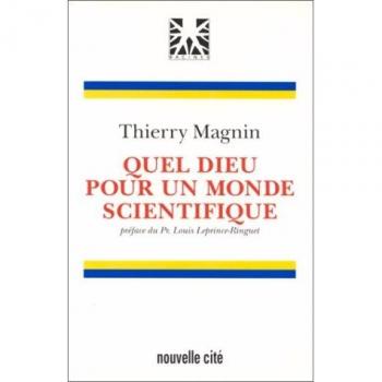 Quel Dieu pour un monde scientifique?