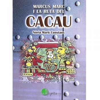 MARCUS MARC I LA RUTA DEL CACAU
