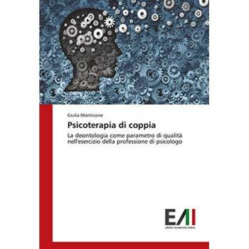 Psicoterapia di coppia: La deontologia come parametro di qualità nell'esercizio della professione di psicologo