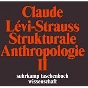 Claude Lévi-Strauss Strukturale Anthropologie Ii (Suhrkamp Taschenbuch Wissenschaft)