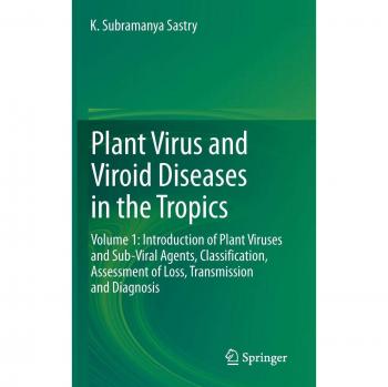 Plant Virus and Viroid Diseases in the Tropics