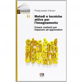 Metodi e tecniche attive per l'insegnamento. Creare contesti per imparare ad apprendere