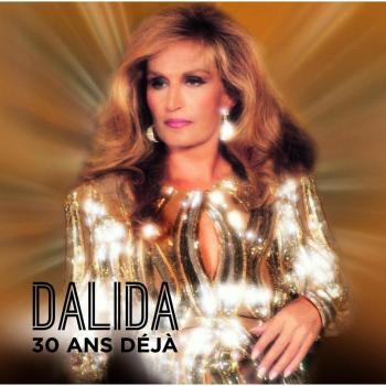 Dalida 30 Ans Deja (2cd+Dvd Digipack)