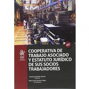 Cooperativa de Trabajo Asociado y Estatuto Jurídico de sus Socios Trabajadores