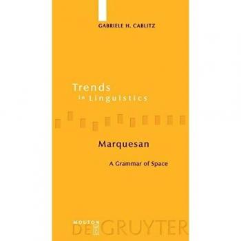 Marquesan: A Grammar of Space (Trends in Linguistics. Studies and Monographs [TiLSM], 169)
