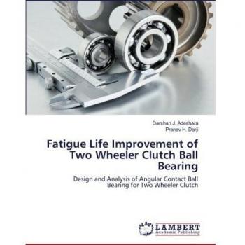 Fatigue Life Improvement of Two Wheeler Clutch Ball Bearing