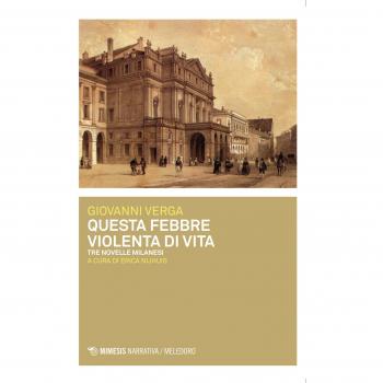 Questa febbre violenta di vita. Tre novelle milanesi