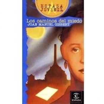 Los caminos del miedo