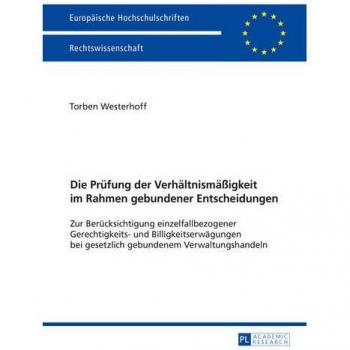 Die Prüfung der Verhältnismäßigkeit im Rahmen gebundener Entscheidungen