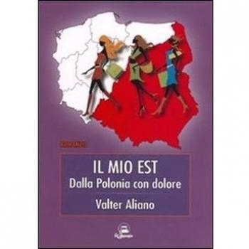 Il mio est. Dalla Polonia con dolore