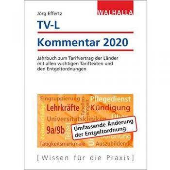 TV-L Kommentar 2020: Jahrbuch zum Tarifvertrag der Länder mit allen wichtigen Tariftexten und den Entgeltordnungen