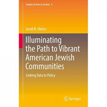 Illuminating the Path to Vibrant American Jewish Communities: Linking Data to Policy