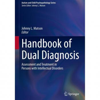 Handbook of Dual Diagnosis: Assessment and Treatment in Persons with Intellectual Disorders (Autism and Child Psychopathology Series)