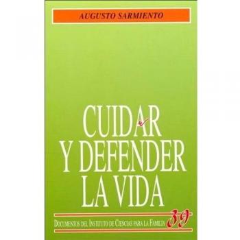 Cuidar y defender la vida
