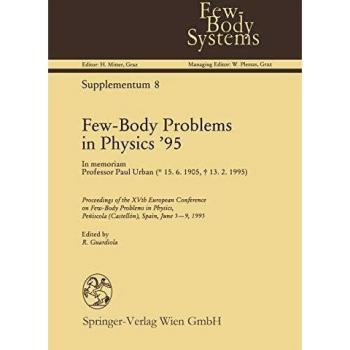 Few-Body Problems in Physics '95: In memoriam Professor Paul Urban