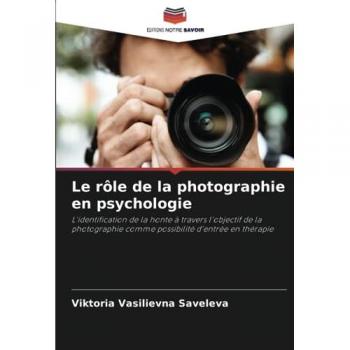 Saveleva, Viktoria Vasilievna: Le rôle de la photographie en psychologie