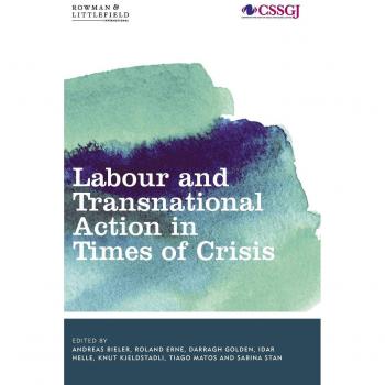 Labour and transnational action in times of crisis.