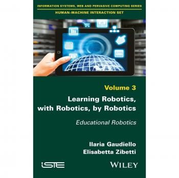 Learning Robotics, with Robotics, by Robotics: Educational Robotics