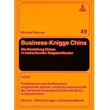 Business-Knigge China: Die Darstellung Chinas in interkultureller Ratgeberliteratur