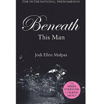 Jodi Ellen Malpas Beneath This Man