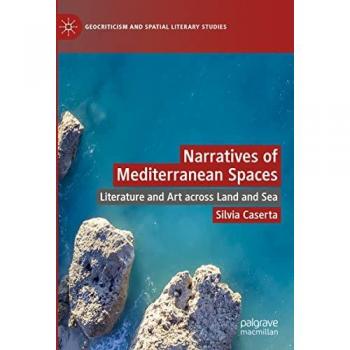 Caserta, Silvia: Narratives of Mediterranean Spaces