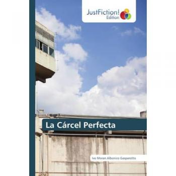 La Cárcel Perfecta