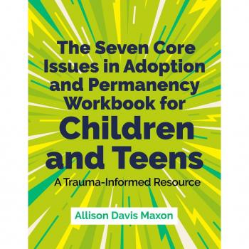 Vitalsource Technologies, Inc. The Seven Core Issues in Adoption and Permanency Workbook for Children and Teens
