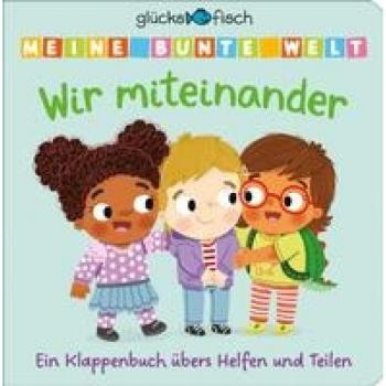 S. Fischer Publishing, Libro bebè, Glücksfisch: Meine bunte Welt: Wir miteinander (Tedesco)