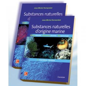 Substances Naturelles D'origine Marine : Chimiodiversité, Pharmacodiversité, Biotechnologies (2 Vol