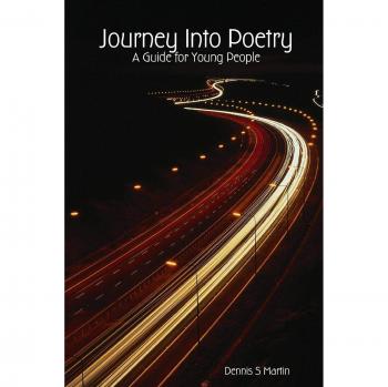 Journey Into Poetry: A Guide for Young People
