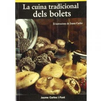 La cuina tradicional dels bolets