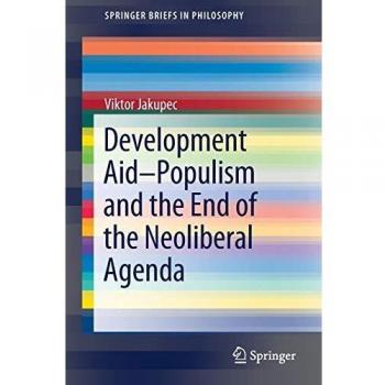 Development Aid-Populism and the End of the Neoliberal Agenda