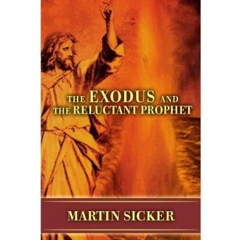 The Exodus and the Reluctant Prophet