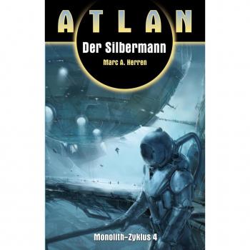 ATLAN Monolith 4: Der Silbermann