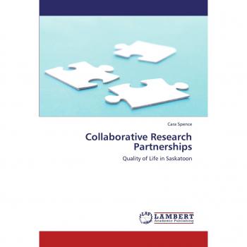 Collaborative Research Partnerships: Quality of Life in Saskatoon
