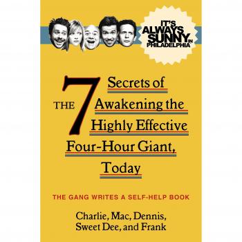 The 7 Secrets of Awakening Highly Effective Four-Hour Giant,Today by The Gang