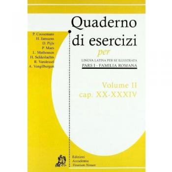 Quaderni di esercizi per lingua latina per illustrata. Per i Licei e gli Ist. magistrali. Vol. 2