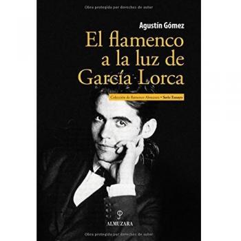 EL FLAMENCO A LA LUZ DE GARCIA LORCA