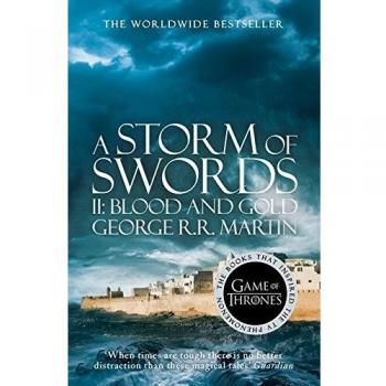 A Storm of Swords: Part 2 Blood and Gold by George R.R. Martin