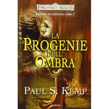 La progenie dell'ombra. Le guerre del crepuscolo. Forgotten Realms