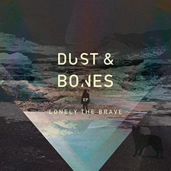 Lonely The Brave Dust & Bones EP