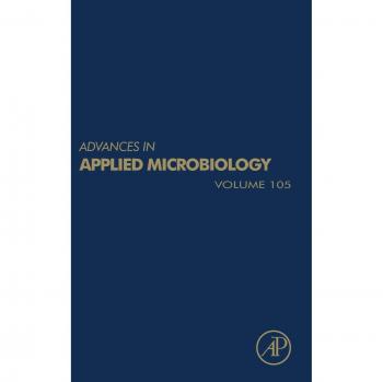 Advances in Applied Microbiology: Volume 105